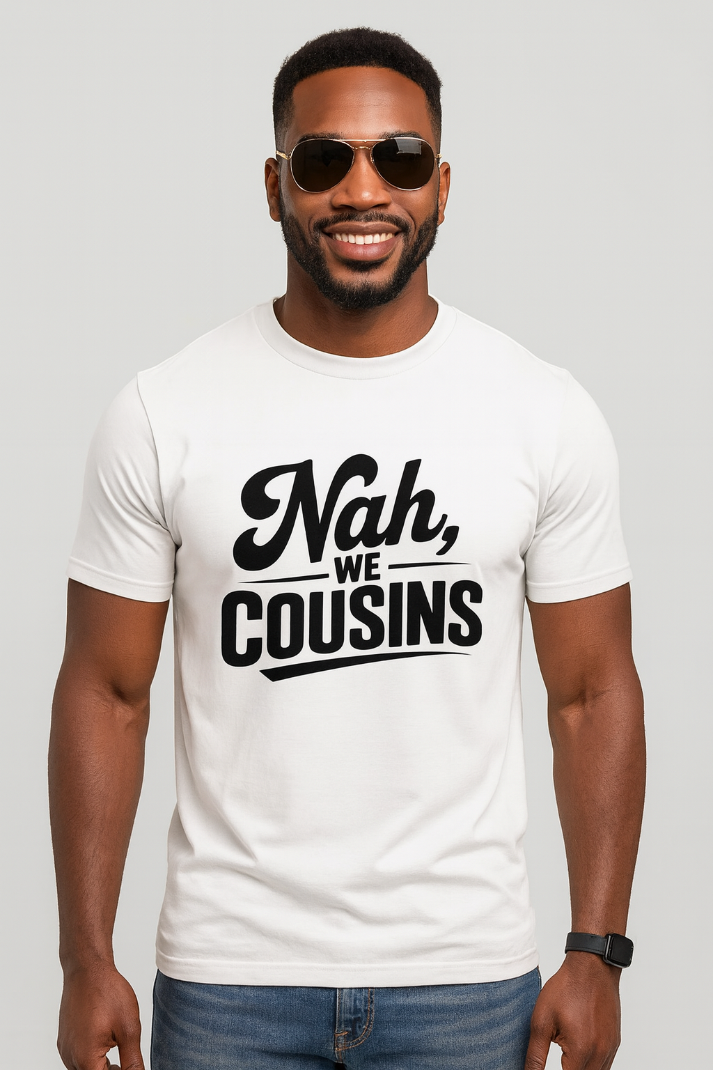 Nah We Cousins
